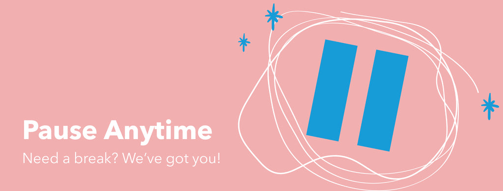 Pause Your Subscription